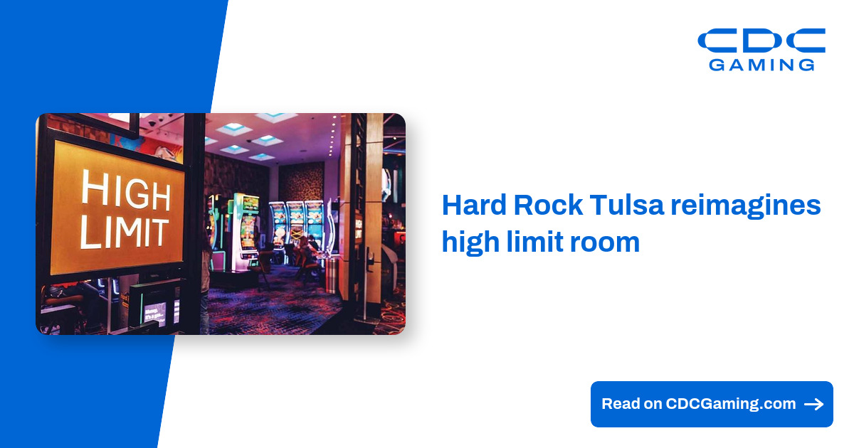 High Limit Rosters Hard Rock Tulsa reimagines high limit room – CDC Gaming