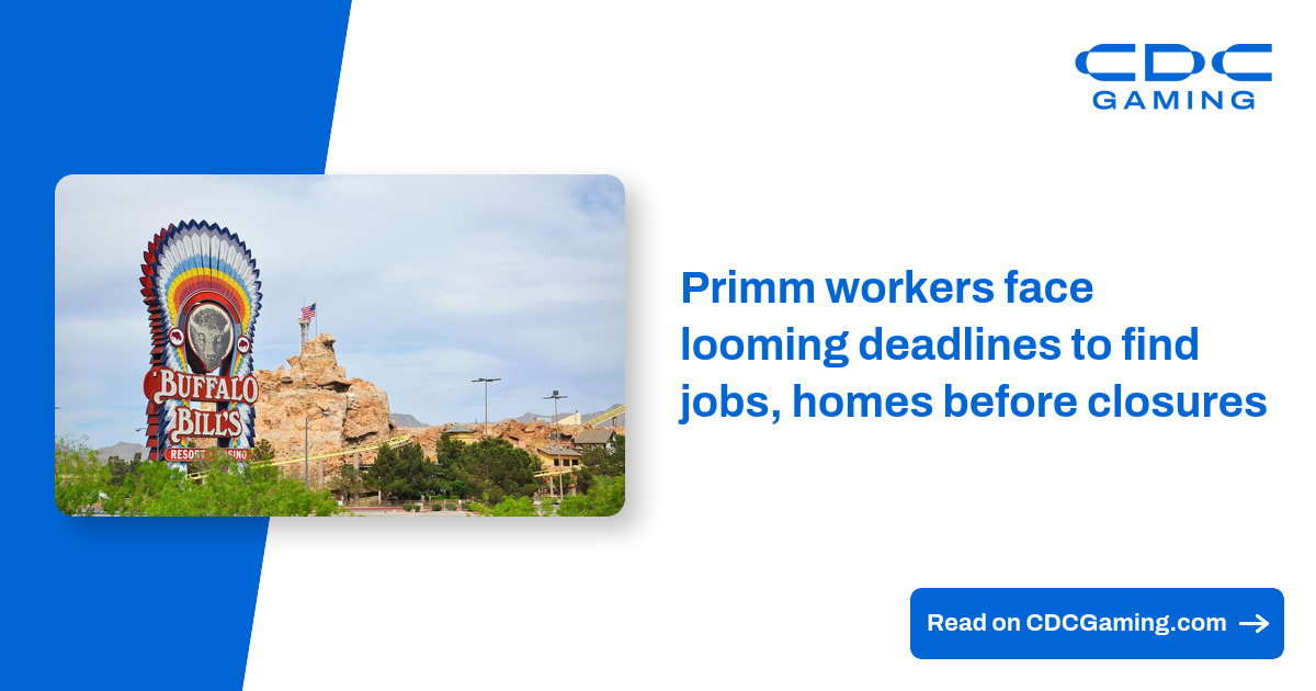 Primm workers face looming deadlines to find jobs, homes before closures