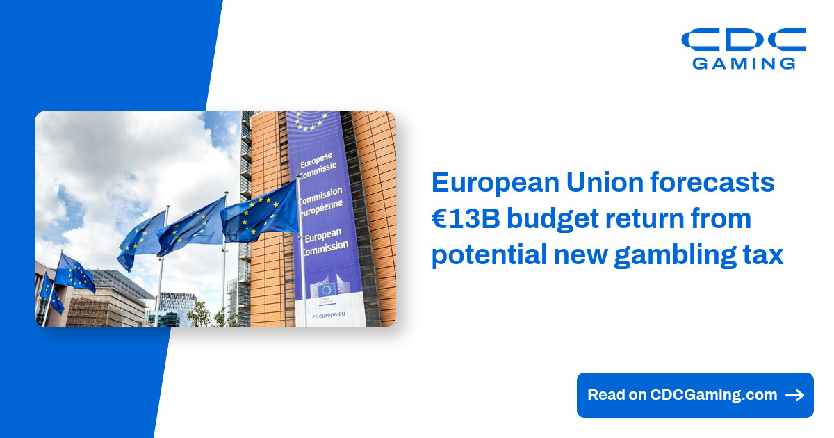 European Union forecasts €13B budget return from potential new gambling tax