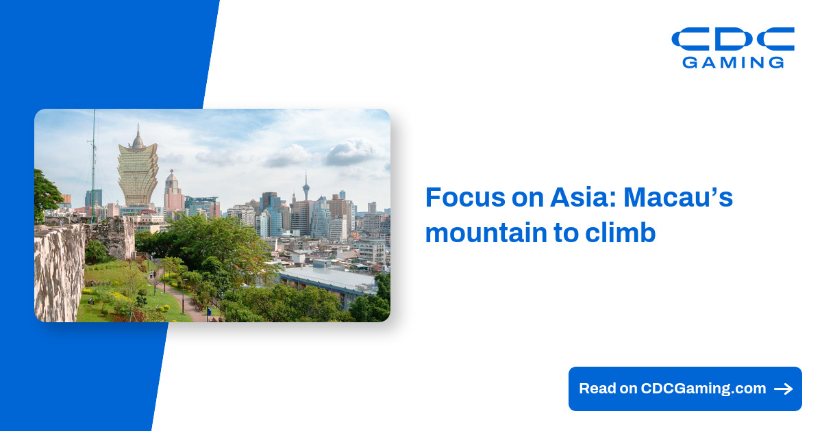 Focus on Asia: Macau's mountain to climb