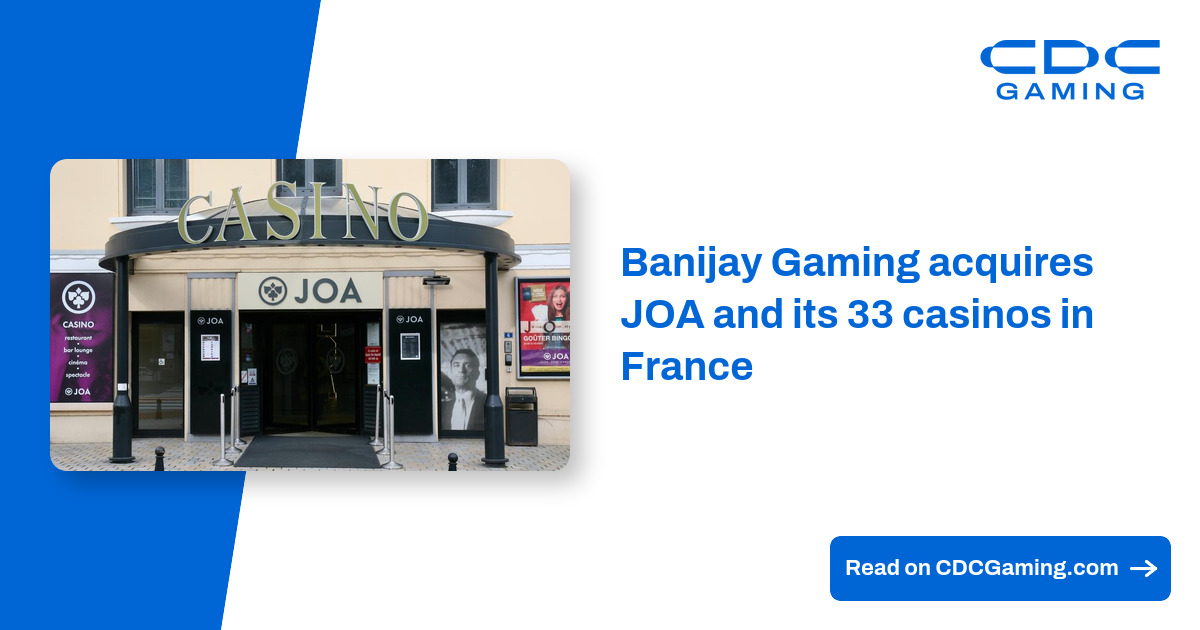 Banijay Gaming Acquires JOA and 33 French Casinos