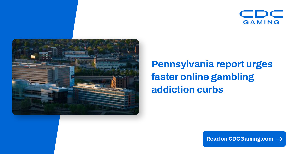 Pennsylvania report urges faster online gambling addiction curbs