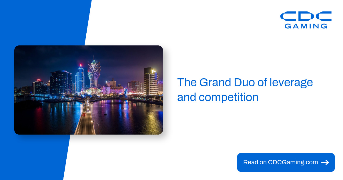 The Grand Duo of leverage and competition – CDC Gaming