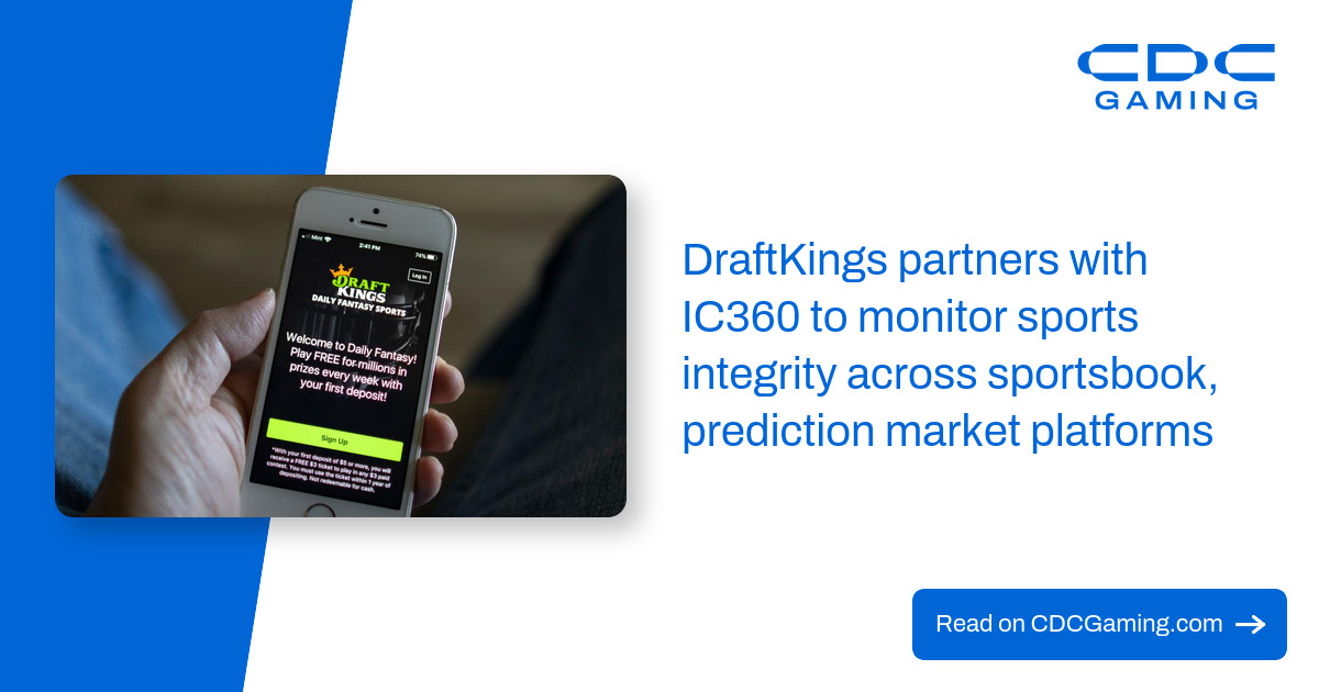 DraftKings partners with IC360 to monitor sports integrity across sportsbook, prediction market platforms