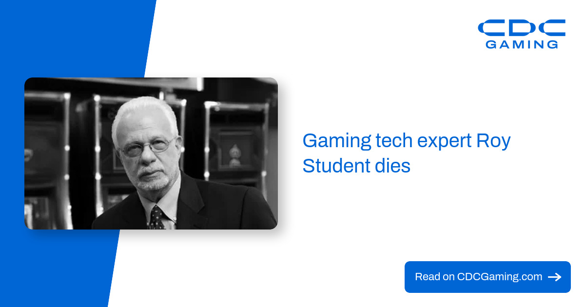Gaming tech expert Roy Student dies – CDC Gaming
