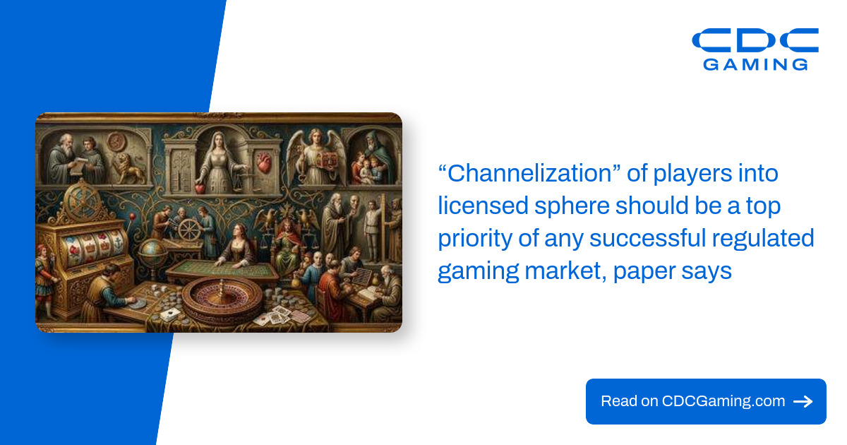 “Channelization” of players into licensed sphere should be a top priority of any successful regulated gaming market, paper says – CDC Gaming