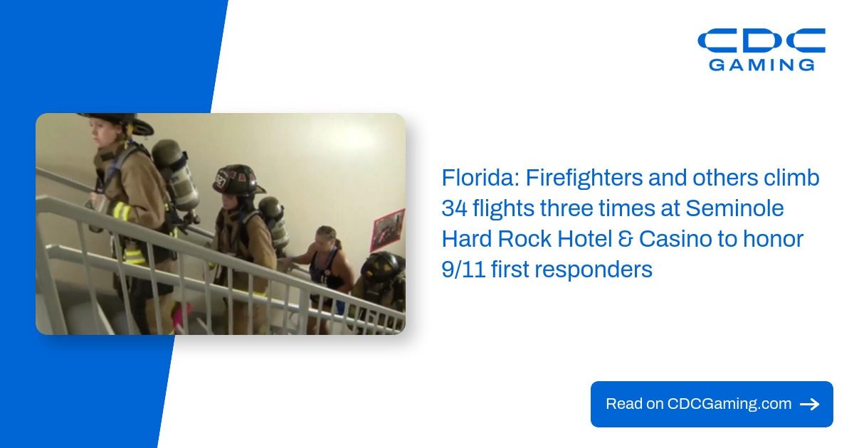 Florida: Firefighters and others climb 34 flights three times at Seminole Hard Rock Hotel & Casino to honor 9/11 first responders