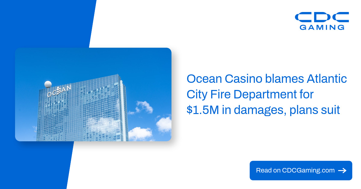 Ocean Casino blames Atlantic City Fire Department for $1.5M in damages, plans suit
